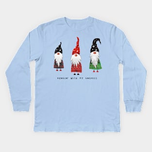 Hangin with my gnomies Kids Long Sleeve T-Shirt